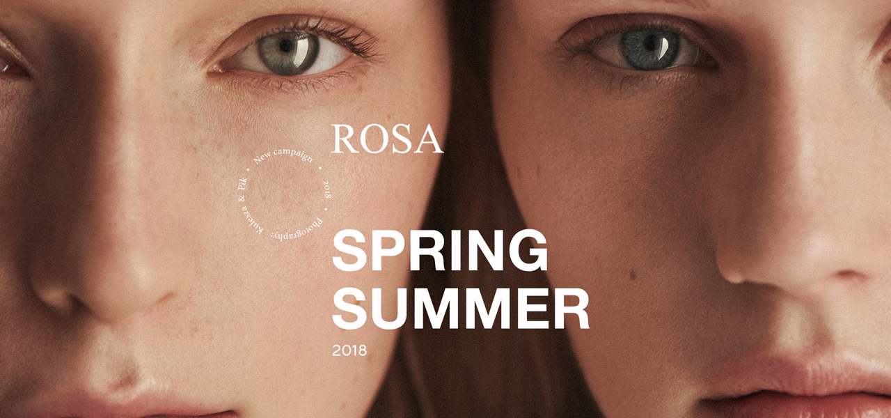 Agnieszka Kulesza & Łukasz Pik for Rosa campaign S/S 18